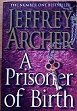 Picture of A Prisoner of Birth by Jeffrey Archer book cover