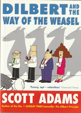 Picture of Dilbert and the Way of the Weasel by Scott Adams Book Cover